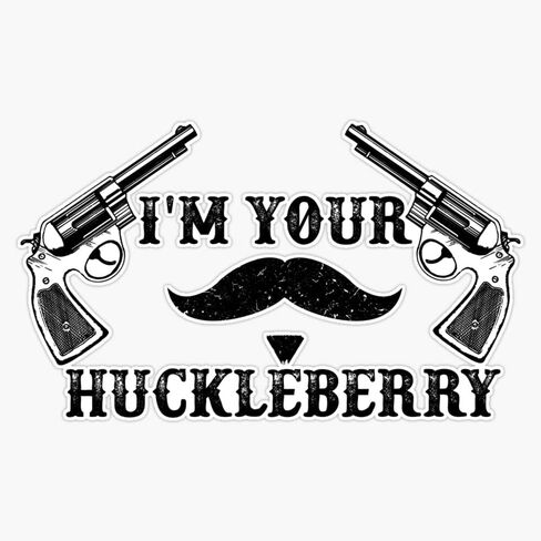 Vision Signs I'm Your Huckleberry Tombstone Doc Holliday Quote Sticker Bumper Sticker Vinyl Decal 5 VISION-XMAS-STICKERS-377 VISION-XMAS-STICKERS-377 in Saudi Arabia