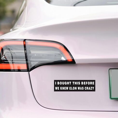 Anti Elon Bumper Magnet for Car - I Bought This Before we Knew Elon was Crazy -Reflective Vinyl Car Bumper Waterproof Magnet - Size 10.8" x 3" in Kuwait