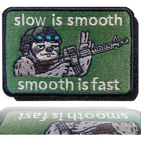 Slow is Smooth Smooth is Fast Morale Patch مضحك الكسل التكتيكي - 2 * 3 "خطاف وحلقة مطرزة لحقيبة الظهر، والسترة، وحقيبة المدى، وسترة الكلب - هدية الفكاهة العسكرية in Kuwait