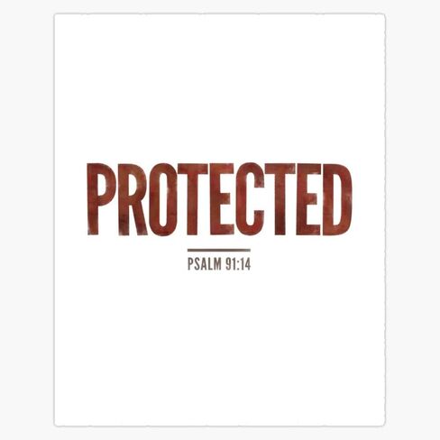 Protected - Psalm 91:14 Sticker Vinyl Bumper Sticker Decal Waterproof 5" in Saudi Arabia