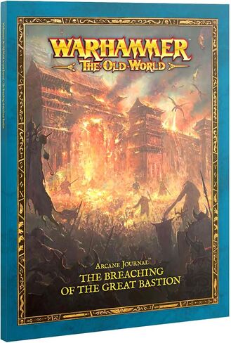 Games Workshop - Warhammer The Old World - Arcane Journal - The Breaching of the Great Bastion in Kuwait