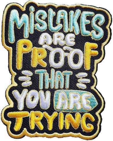 Mistakes are Proof You are Trying Motivational Embroidered Iron On Patch - Colorful Typography Design for DIY Backpack, Jacket, Notebook in Kuwait