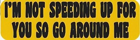 StickerTalk Not Speeding Up Go Around Magnet, 10 inches by 3 inches in Kuwait