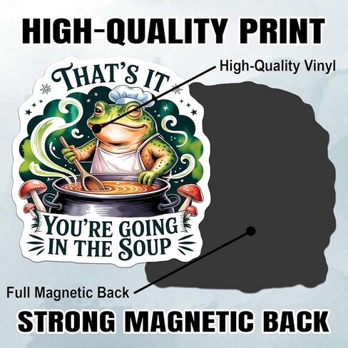 That's It You're Going in The Soup Magnet Decal Meme Weirdcore Frog Magnetic Sign Bumper Sticker for Fridge Car Truck Locker 5.5in in Saudi Arabia