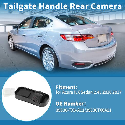 كاميرا الرؤية الخلفية بمقبض الباب الخلفي لـ Acura ILX سيدان 2.4L 2016 2017 Park Assist النسخ الاحتياطي للكاميرا العكسية استبدال No.39530-TX6-A11 in Kuwait