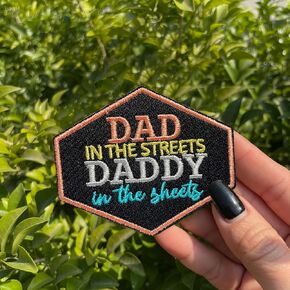 Dad in the Streets Daddy in the Sheets Patch 3 Inches Funny Sarcastic Adult Humor Iron On/Sew On Embroidery Fabric Applique Patches for Trucker Hats Clothes Backpack DIY Accessories Friends Mom Gifts in Kuwait