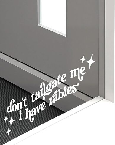 2 PCS Funny Sticker – Don’t Tailgate Me I Have Rabies, Hilarious Vinyl Quote Decal, Humor Gift, Stocking Stuffer, Secret Santa & White Elephant Party Favor in Saudi Arabia