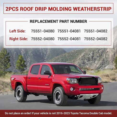 Roof Drip Molding Weatherstrip Compatible with Toyota Tacoma Roof Drip Molding Trim of Double CAB 2016-2023, 75552-04080 75551-04081 Weatherstrip Seal Kit Replace 75552-04081 75551-04080 75552-04082 in Saudi Arabia