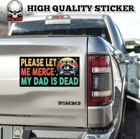 Please Let Me Merge My Dad is Dead | Bumper Sticker or Car Magnet | Vintage Raccoon Sticker for Cars [7.5x3.75] in Saudi Arabia