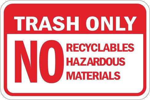Trash Only No Recyclables Hazardous Materials OSHA Vinyl Label Decal Sticker 7 Inches X 5 Inches in Kuwait