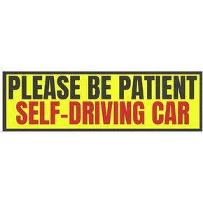 Copy of Please Be Patient Self-Driving Car Magnet | Magnetic Car Sign in Kuwait