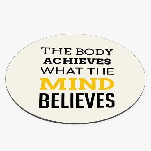 Designs ByLITA The Body Achieves What The Mind Believes Circle Mouse Pad (8 x 8) in Saudi Arabia