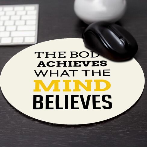 Designs ByLITA The Body Achieves What The Mind Believes Circle Mouse Pad (8 x 8) in Saudi Arabia
