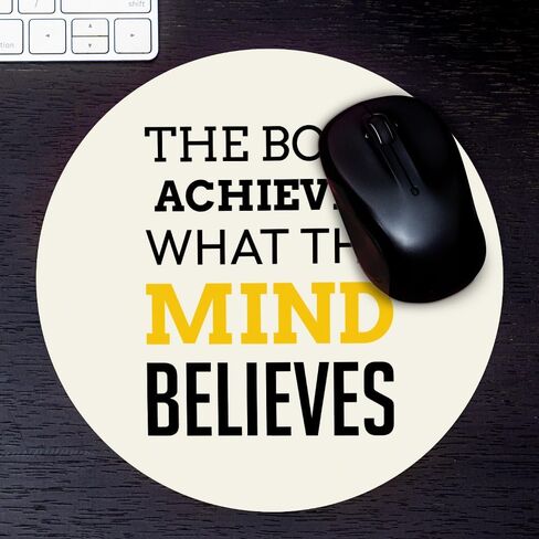 Designs ByLITA The Body Achieves What The Mind Believes Circle Mouse Pad (8 x 8) in Saudi Arabia