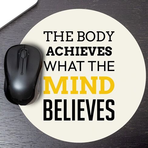 Designs ByLITA The Body Achieves What The Mind Believes Circle Mouse Pad (8 x 8) in Saudi Arabia