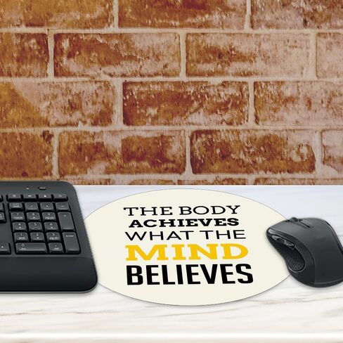 Designs ByLITA The Body Achieves What The Mind Believes Circle Mouse Pad (8 x 8) in Saudi Arabia