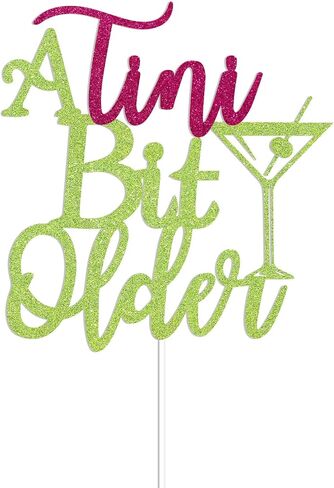 A Tini Bit Older Cake Topper - Martini Birthday Party Decorations, Martini Theme Birthday Party Decoration Green Glitter in Kuwait