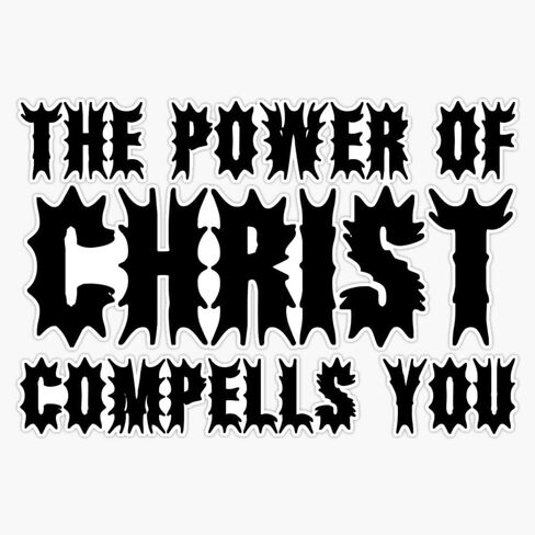 Magnet The Exorcist Quote Horror Movie Film The Power Of Christ Compells You Magnetic Vinyl Sticker 5" in Saudi Arabia