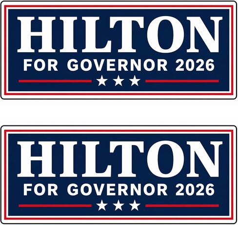 Hilton for Governor 2026 Bumper Sticker, 2-Pack, 8" x 3.5", Bold Campaign Design, Vinyl, Glossy Finish, Outdoor Use in Saudi Arabia