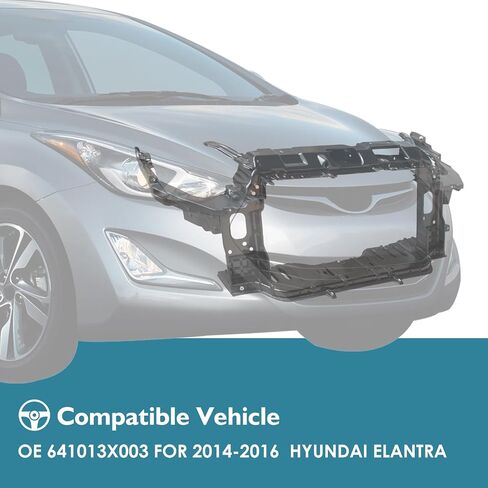 Radiator Support Core Assembly for Hyundai Elantra 2014 2015 2016, 1.8L 2.0L Engine, Front Radiator Bracket Tie Bar Replacement for OE #641013X003 HY1225180 in Saudi Arabia