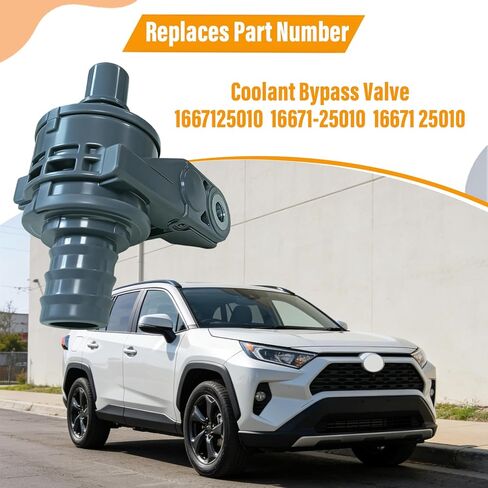 Coolant Water Control Valve 1667125010 Compatible with Toyota Avalon 2019-2021 Compatible with Camry 2018-2021,Compatible with Toyota RAV4 2019-2022 Coolant Bypass Valve 16671-25010 16671 25010 in Saudi Arabia