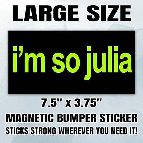 Magnet I'm So Julia Car Magnet Decal Bumpin That Green Black Waterproof UV Resistant Decal for Refrigerators Cars 7.5x3.75in in Saudi Arabia