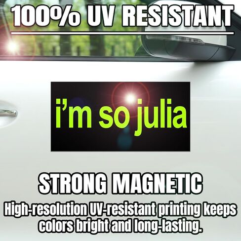 Magnet I'm So Julia Car Magnet Decal Bumpin That Green Black Waterproof UV Resistant Decal for Refrigerators Cars 7.5x3.75in in Saudi Arabia