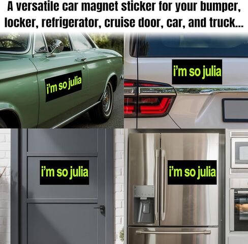 Magnet I'm So Julia Car Magnet Decal Bumpin That Green Black Waterproof UV Resistant Decal for Refrigerators Cars 7.5x3.75in in Saudi Arabia