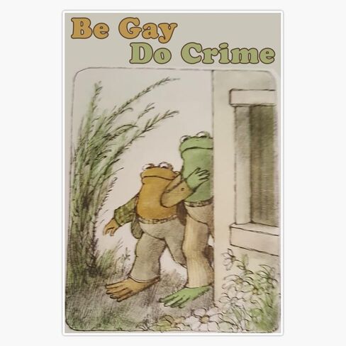Frog and Toad Friends Meme Be Gay Do Crime Funny LGBTQ Pride Cottagecore Aesthetic 5" Magnetic Bumper Sticker Car Magnet in Saudi Arabia