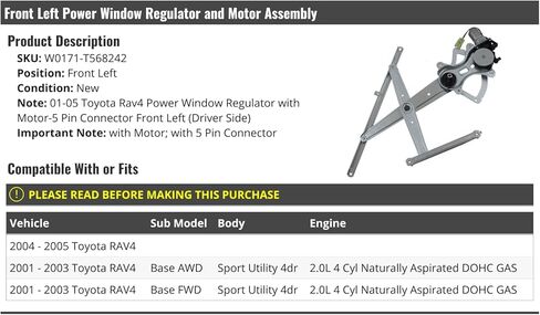 Marketplace Auto Parts Front Left Driver Side Power Window Regulator and Motor Assembly with 5 Pin Connector-for 2001-2005 Toyota RAV4 Sport Utility 4-Door 2.0L 4-Cylinder Naturally Aspirated DOHC GAS in Kuwait