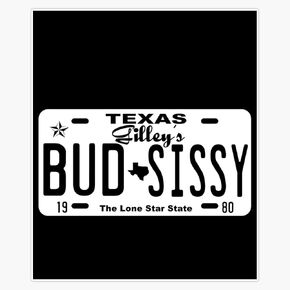 Funny Gilley's Bud N Sissy Texas Cowboy Urban License Plate Gift Magnetic Reusable Bumper Vinyl Sticker 5" in Saudi Arabia