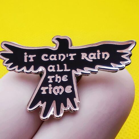 it Can't Rain All The Time Enamel Pin Badge Brooch in Saudi Arabia