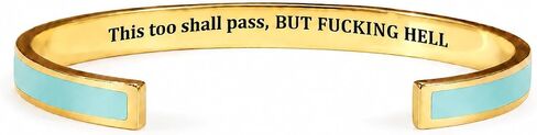 This Too Shall Pass Mantra Cuff Bracelet, BUT FUCKING HELL Engarved Motivational Color Cuff Bracelet, Hidden Message Encouragement Jewelry Gifts for Women in Saudi Arabia