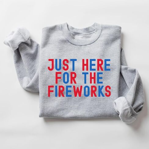 Funny Matching 4th of July Couples Sweatshirt, Just Here for the Fireworks Shirt, USA Flag Adult Humor Gift for Sarcastic Patriotic Couple Multi Color in Kuwait