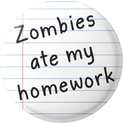 Funny Button Pin – 2.25 Inch “Zombies Ate My Homework" Design, Cute Meme Pins for Backpack, School Humor Gifts for Students & Teachers in Kuwait
