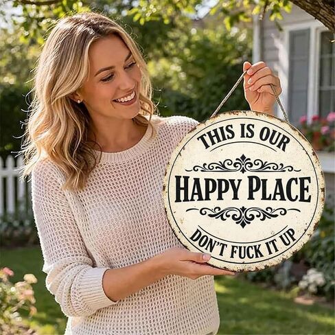 This Is Our Happy Place Don't Fuck It Up Round 12x12 Inch Aluminum Metal Sign - Vintage Rustic Wall Decor for Home, Family Room, Living Room, She Shed - Sarcastic Attitude Tin Sign in Saudi Arabia