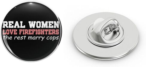 Real Women Love Firefighters. The rest marry cops. Metal Lapel Pin Tie Tack Pinback 0.75" in Kuwait