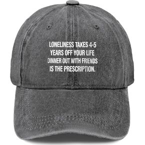 Loneliness, Takes 4-5 Years Off Your Life Dinner Out Hats for Women Trendy in Kuwait