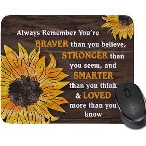 Sunflower Gifts Mouse Pad Always Remember You’re Braver Than You Believe Mouse Pad Friendship Gifts for Friends BFF Birthday (Even in Your darkes)