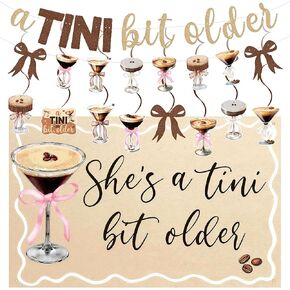 A Tini Bit Older Birthday Decorations Set, Espresso Martini Party Decor with She's a Tini Bit Older Backdrop Banner Hanging Swirls for Women Girls Cocktail Night Bridal Shower Party Supplies in Saudi Arabia