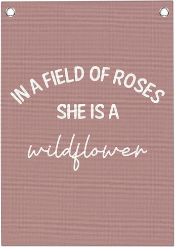 Pink Wildflower Nursery Girls Room Decor Classroom Decorations Kids Room Little Girl Baby Girl Decor Pink Linen Banner Wall Hanging Flag In a Field Full of Roses She Is a Wildflower 20x30 Inch in Saudi Arabia