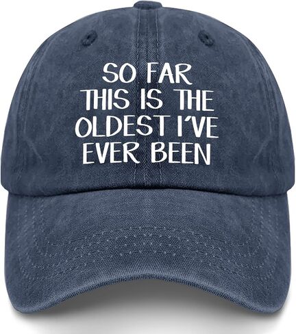 So Far This is The Oldest I've Ever Been Hat for Womens Trendy Washed in Kuwait