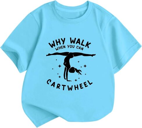 Cute Gymnastics Shirts for Girls Why Walk When You Can Cartwheel T-Shirts Kids Graphic Tees Short Sleeve Preppy Tops in Saudi Arabia