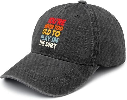 You're Never Too Old to Play in The Dirts Hat for Womens Vintage Washed in Kuwait