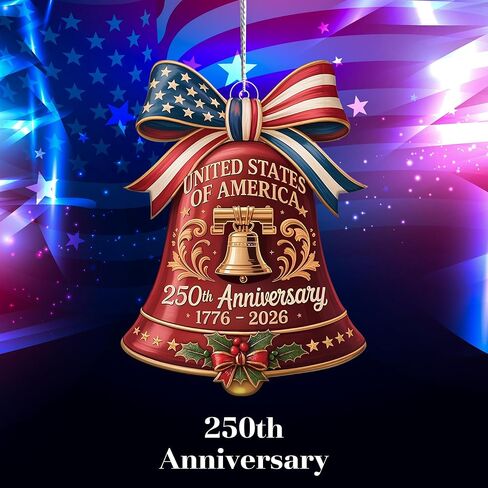 United States 250th Anniversary Bell Ornament 1776-2026, 2D Acrylic 250th Anniversary USA Christmas Tree Ornament, 250 Anniversary USA Merchandise, Patriotic Collectors Decor, Gift for US Citizens in Saudi Arabia