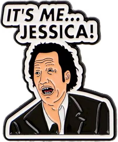 It's Me Jessica The Hot Chick Funny Comedy Movie Film Schneider 1.4" Enamel Pin Badge in Saudi Arabia