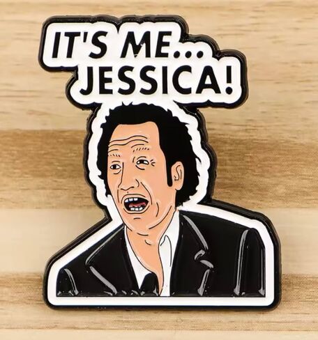 It's Me Jessica The Hot Chick Funny Comedy Movie Film Schneider 1.4" Enamel Pin Badge in Saudi Arabia