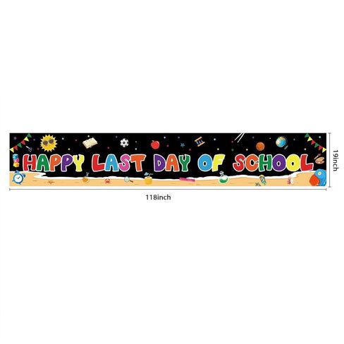 Happy Last Day of School Banner - 118" x 19" End of School Year Party Decorations - Last Day of School Party Sign Banner - School Classroom Last Day of School Decorations in Saudi Arabia