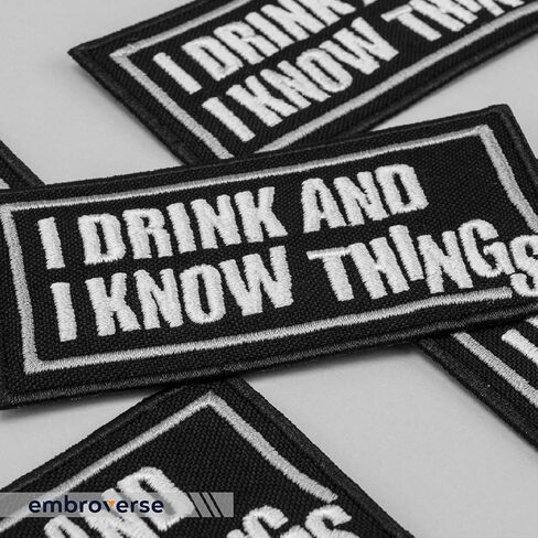 EMBROVERSE I Drink and I Know Things Patch - Bachelor Party Funny Quotes - Embroidered Iron On Sayings Patches - Size: 3.5 x 1.7 inches in Kuwait