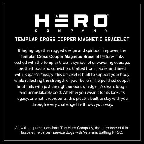 Hero Company Cross Copper Magnetic Bracelet - ‘Templar Cross’ Men’s Christian Bracelet for Father's Day - Helps Pair Veterans With A Service Dog in Saudi Arabia